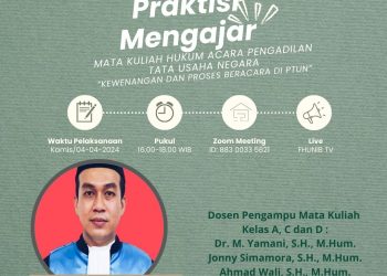 FH UNIB Selenggarakan Kegiatan Praktisi Mengajar “Kewenangan dan Proses Beracara di PTUN”
