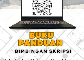 Buku Panduan Bimbingan Skripsi Berbasis E-Modul Mempermudah Mendapatkan Informasi Tata Cara Bimbingan Skripsi